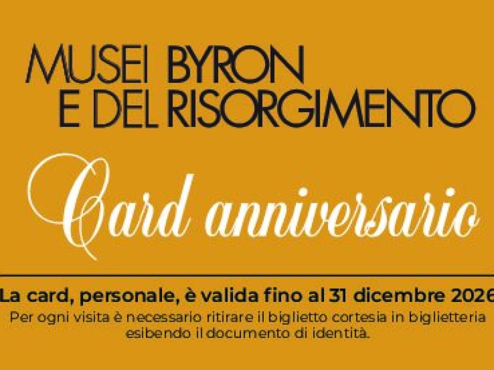 Una card speciale per festeggiare il primo anno dei Musei Byron e del Risorgimento